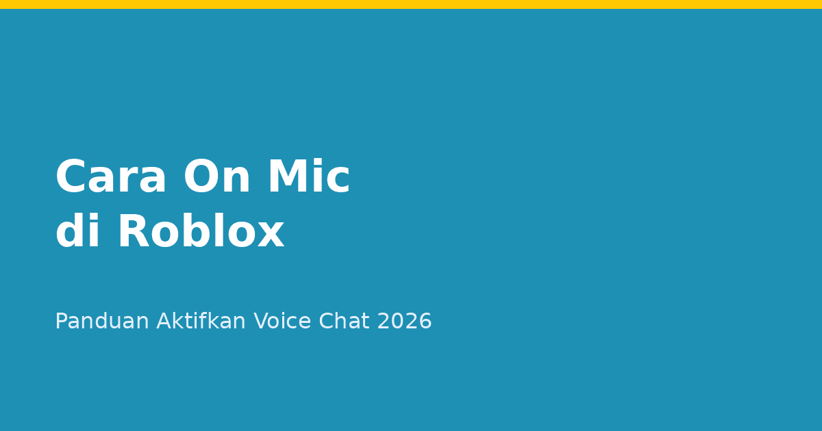 How to On Mic in Roblox: Guide to Enable Voice Chat 2026
