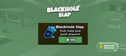 Blackhole Slap