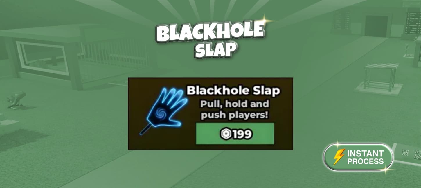 Blackhole Slap