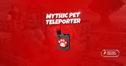 Mythic Pet Teleporter