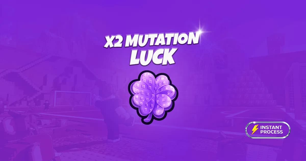 x2 Mutation Luck