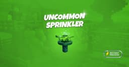 Uncommon Sprinkler