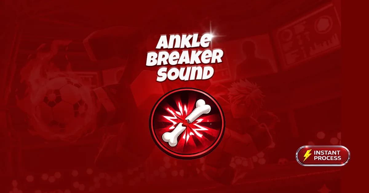 Ankle Breaker Sound