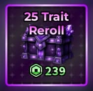 25 Trait Reroll