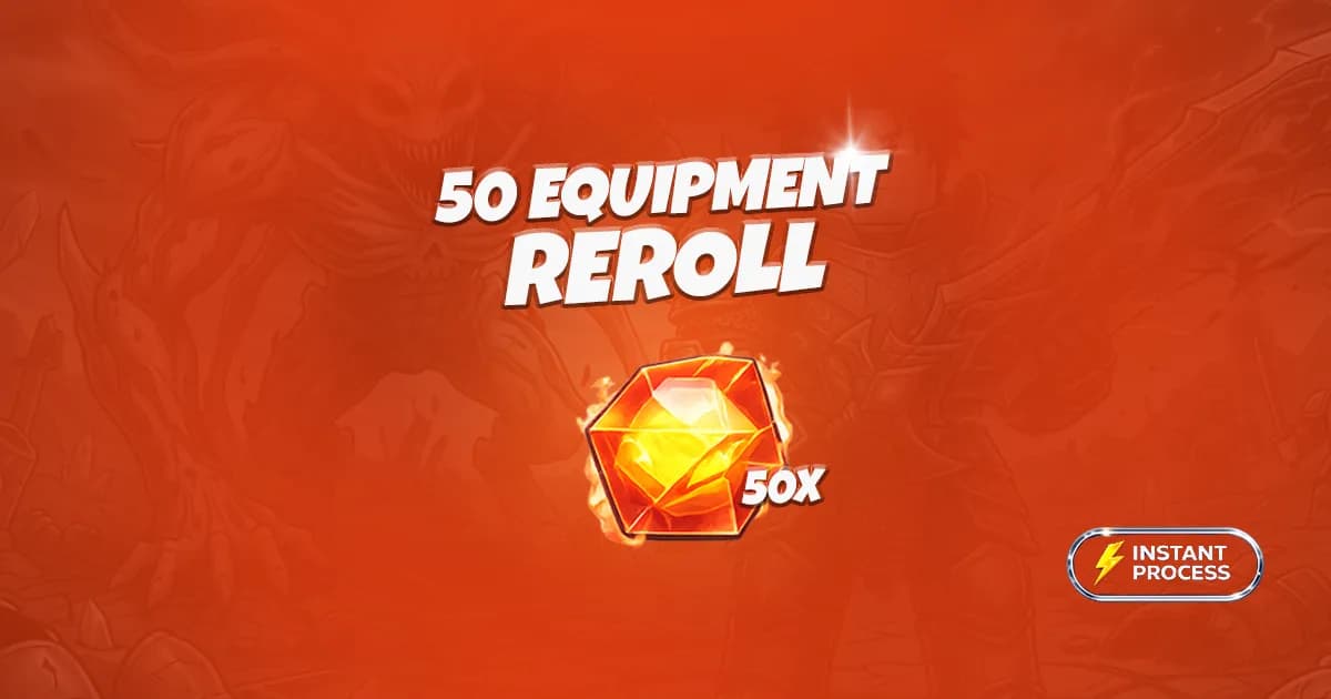 50 Equipment Reroll