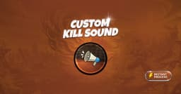 Custom Kill Sound
