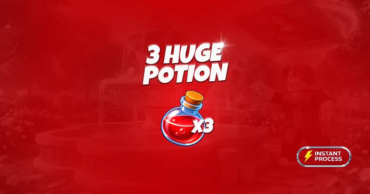 3 Huge Potion