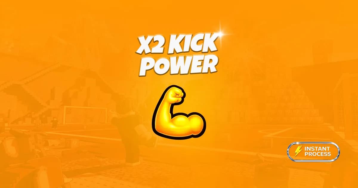 x2 Kick Power
