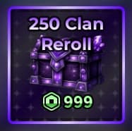 250 Clan Reroll