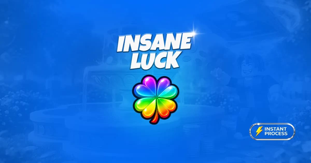 Insane Luck
