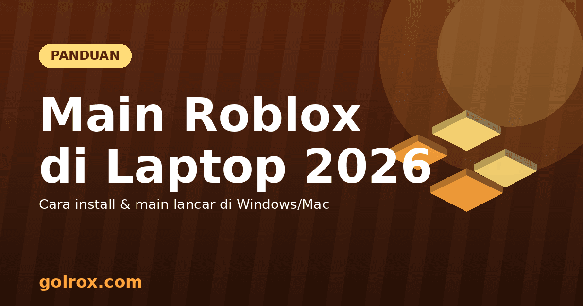 Cara Main Roblox di Laptop 2026: Panduan PC Lengkap