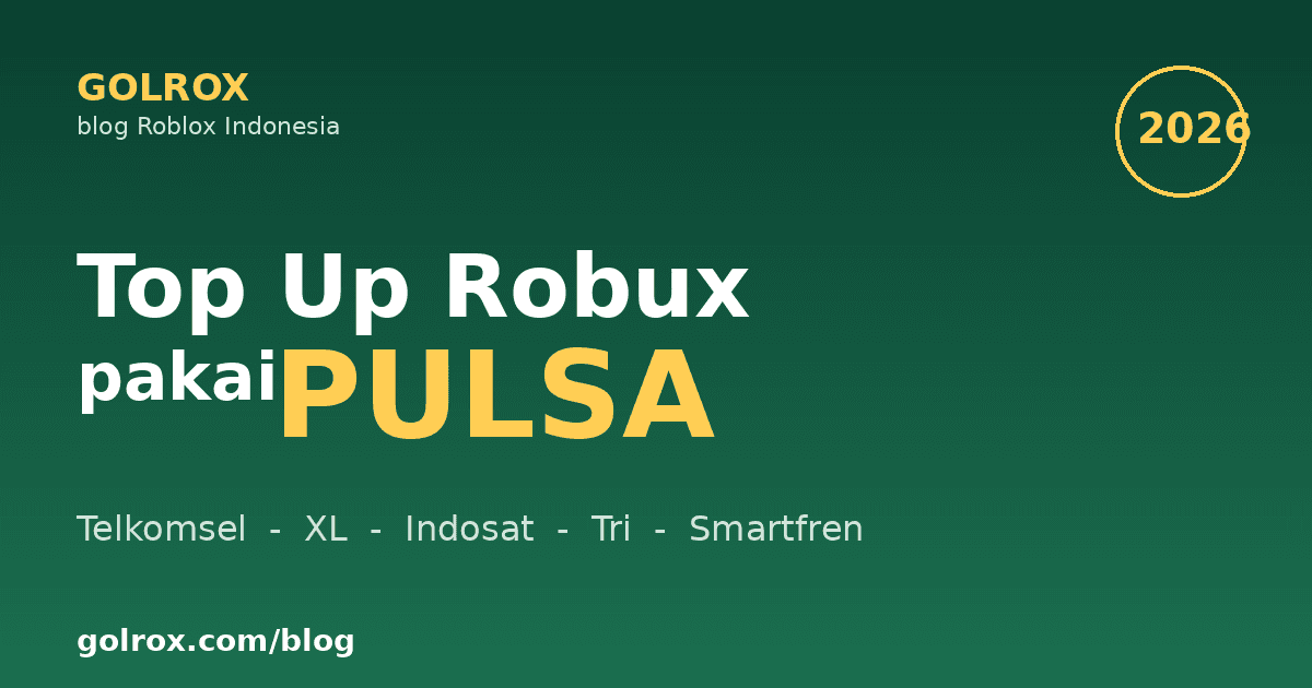 Cara Top Up Robux Pakai Pulsa: Panduan Roblox 2026