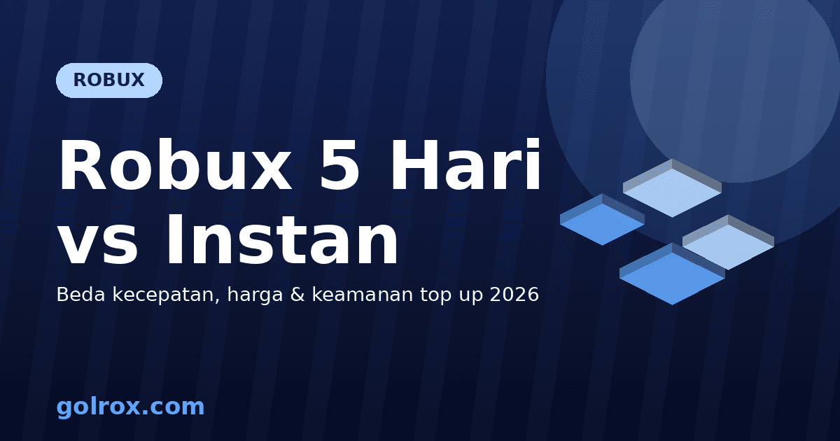 Robux 5 Hari vs Instan Roblox: Pilih yang Mana 2026