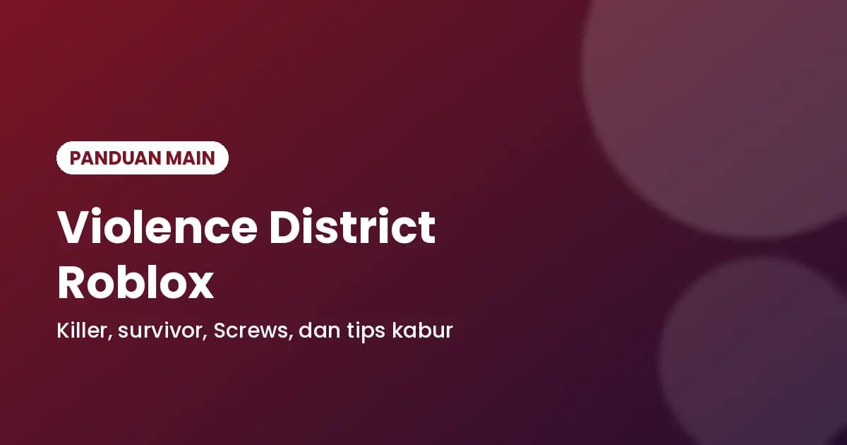 Violence District Roblox: Gameplay Guide
