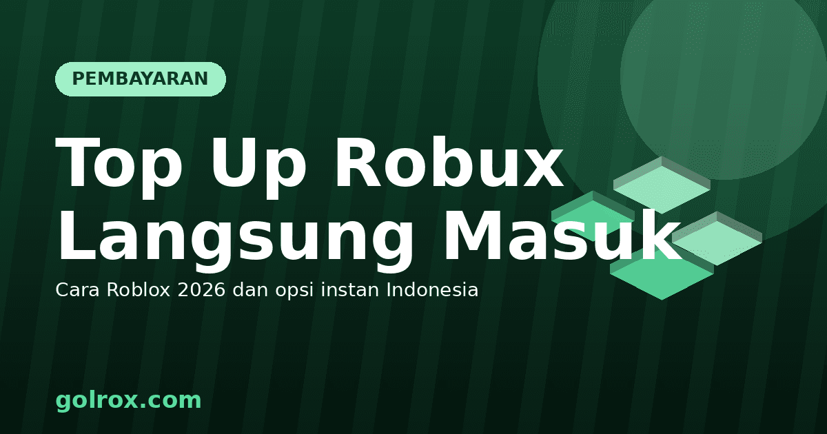 Top Up Robux Langsung Masuk 2026: Cara Instan di Roblox