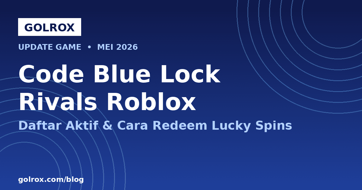Code Blue Lock Rivals Roblox Mei 2026: Daftar Aktif