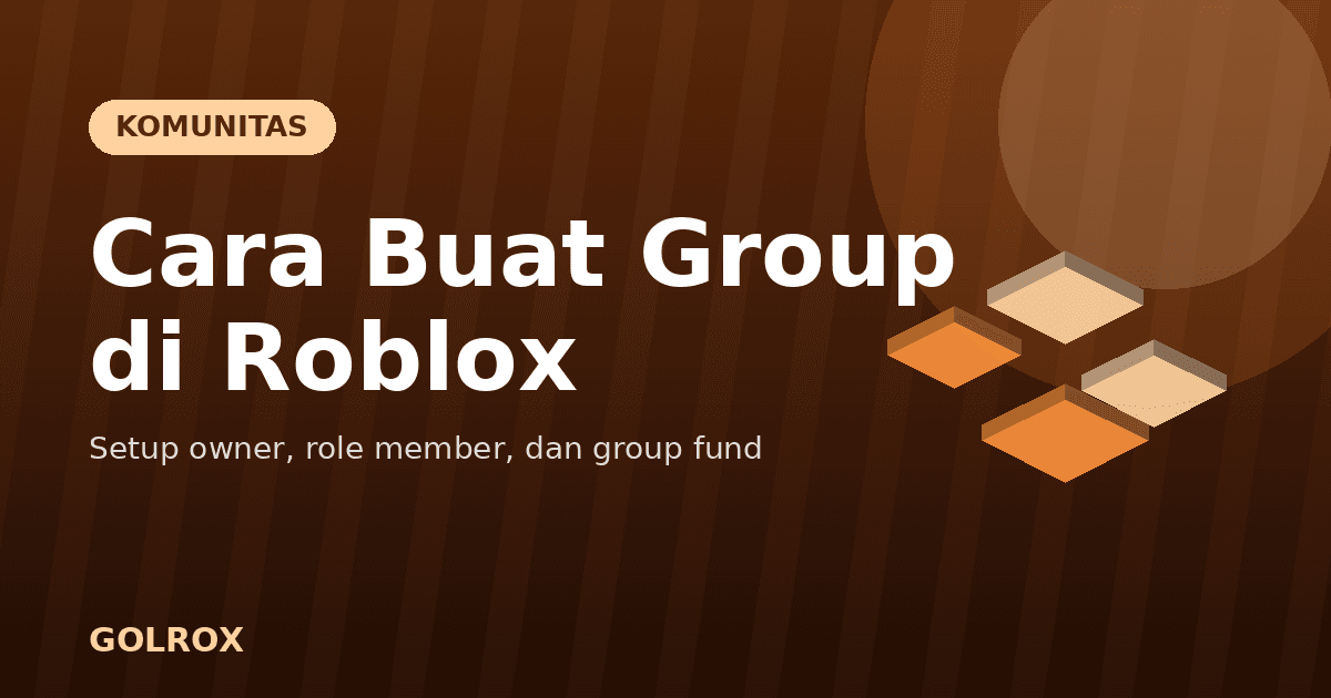Cara Buat Group Roblox 2026: Fungsi, Member, & Robux