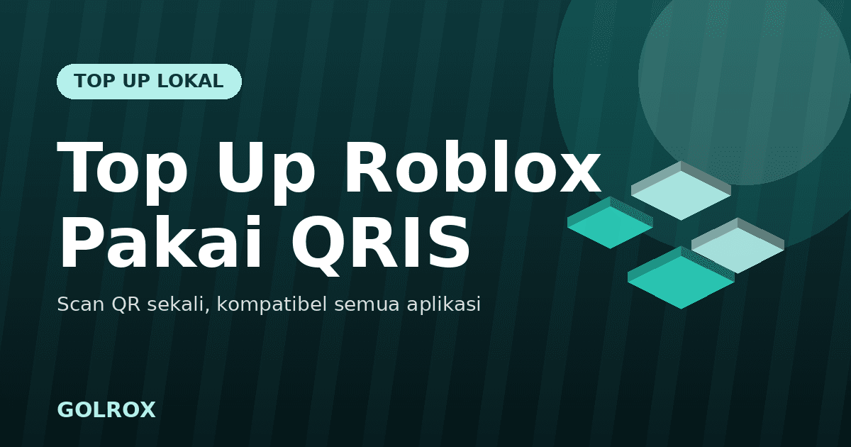 Cara Top Up Roblox Pakai QRIS 2026: Scan & Bayar