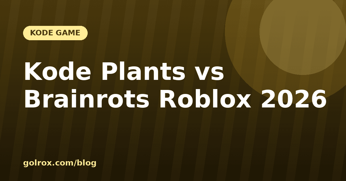 Kode Plants vs Brainrots Roblox 2026: Aktif