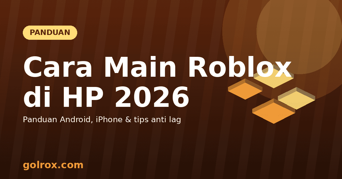 Cara Main Roblox di HP 2026: Panduan Android & iPhone